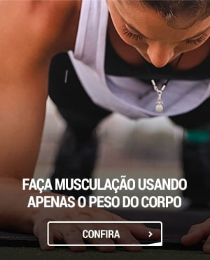 Musculacao utilizando apenas o peso do corpo